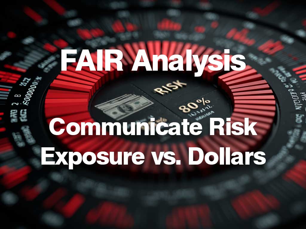 FAIR: Factor Analysis of Information Risk